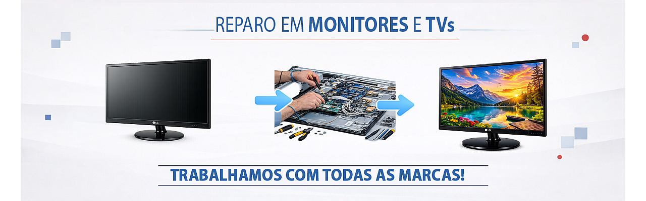 Reparo em monitores